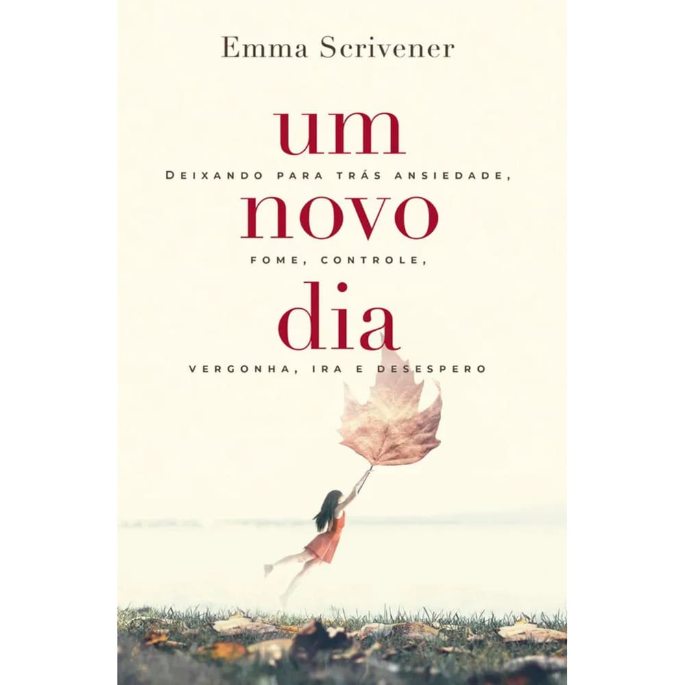 Livro Um Novo Dia, Deixando Para Tras - Emma Scrivener
