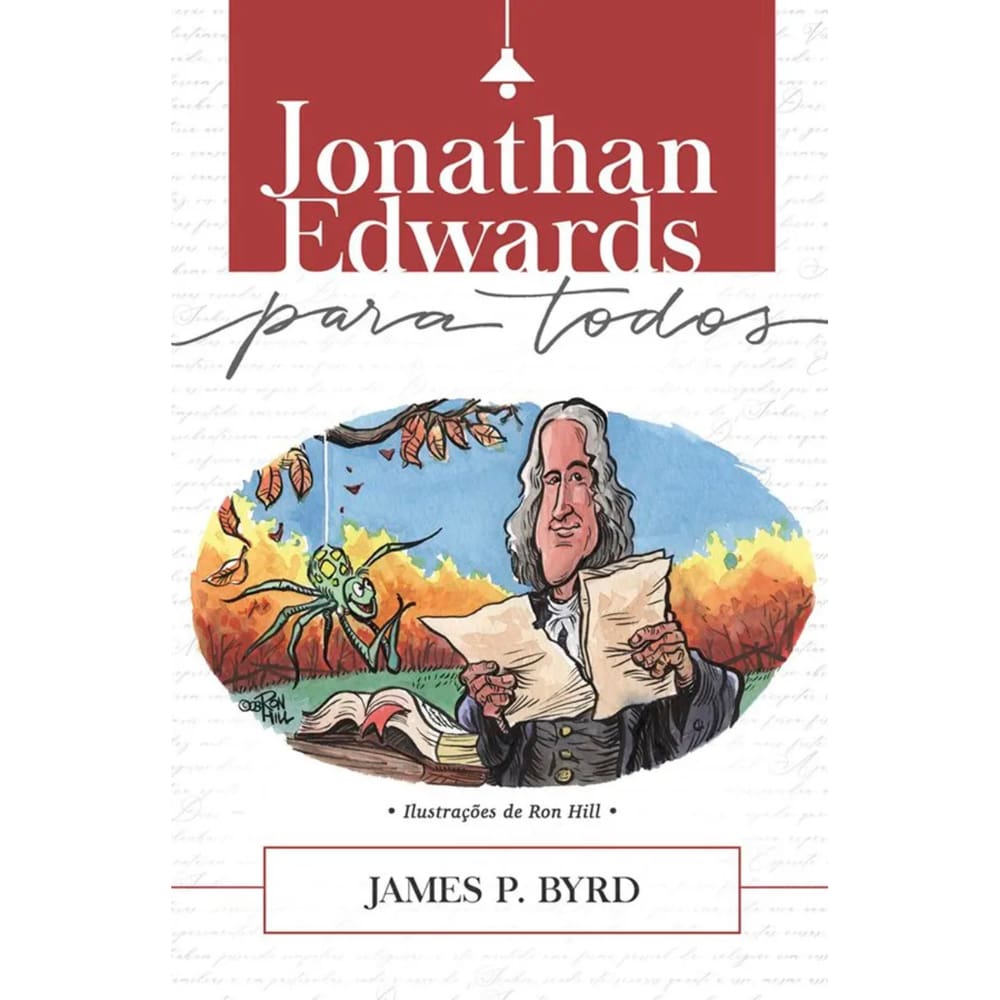 Livro Jonathan Edwards Para Todos James P. B. Edit. Ultimato