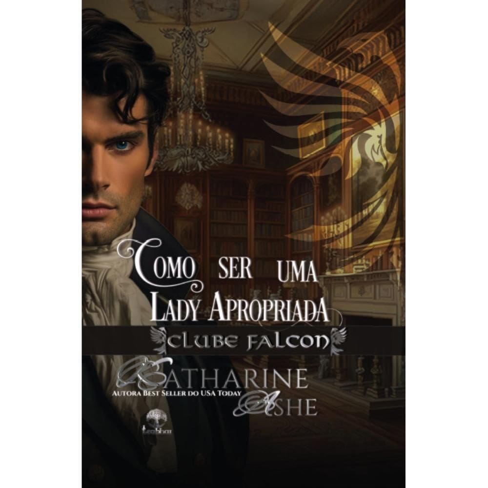 Como ser uma Lady apropriada - Clube Falcon Livro 2