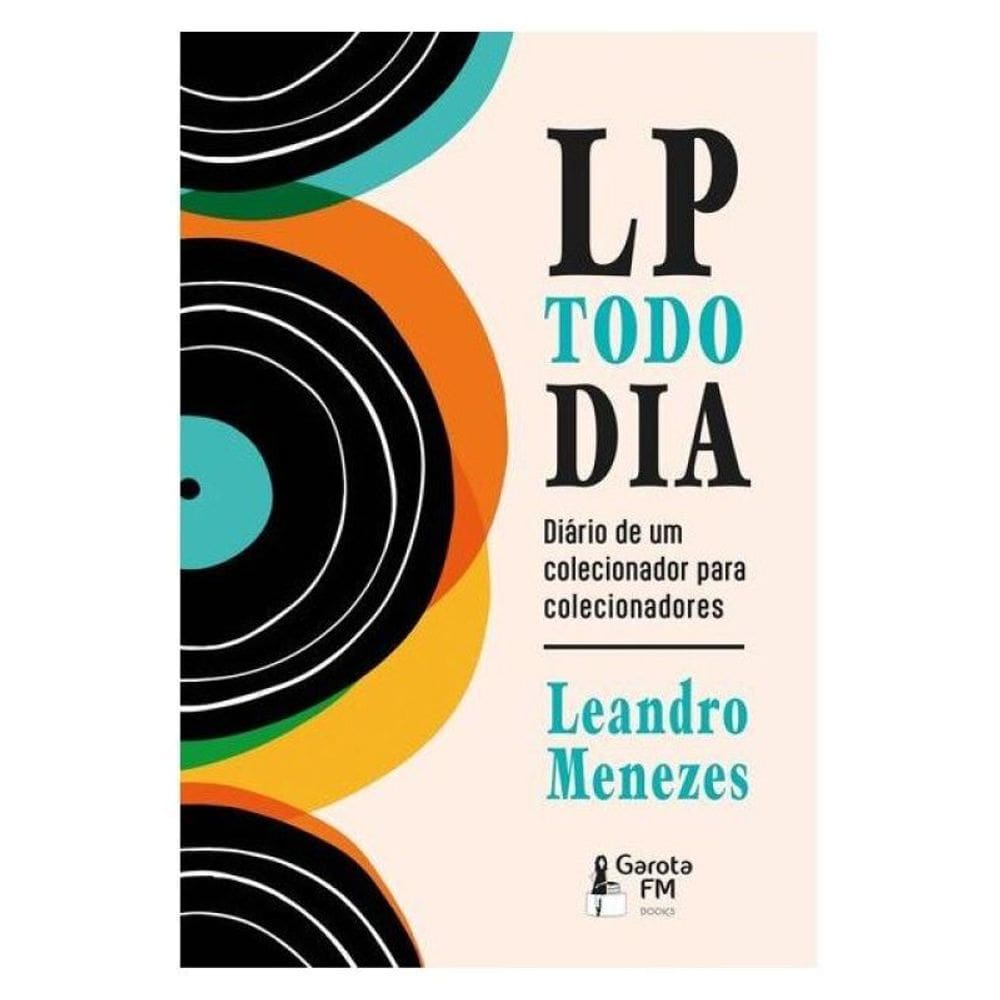 Lp Todo Dia: Diário De Um Colecionador Para Colecionadores