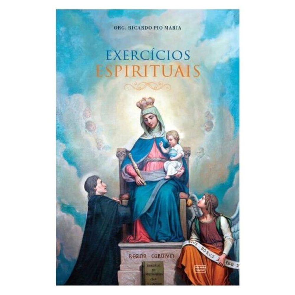 Exercícios Espirituais Para Se Consagrar A Nossa Senhora