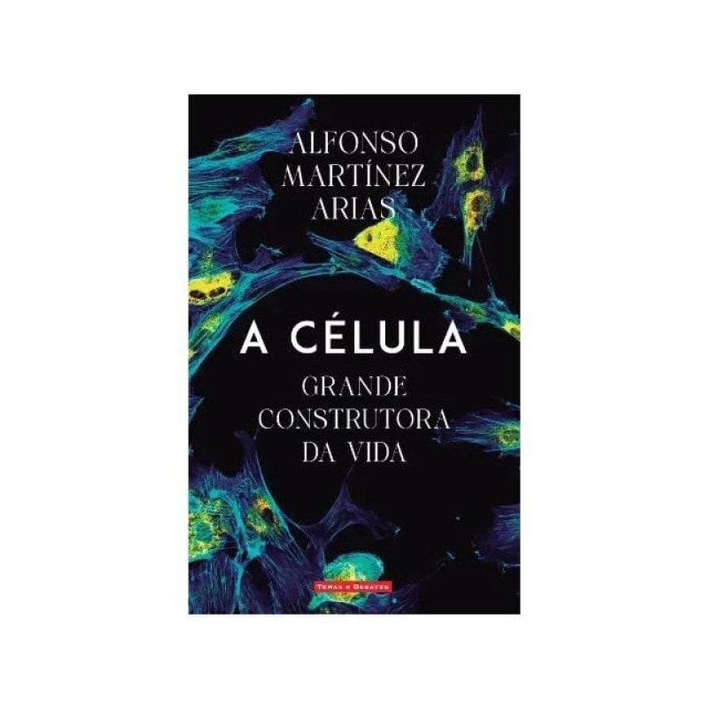 A Célula - Grande Construtora Da Vida