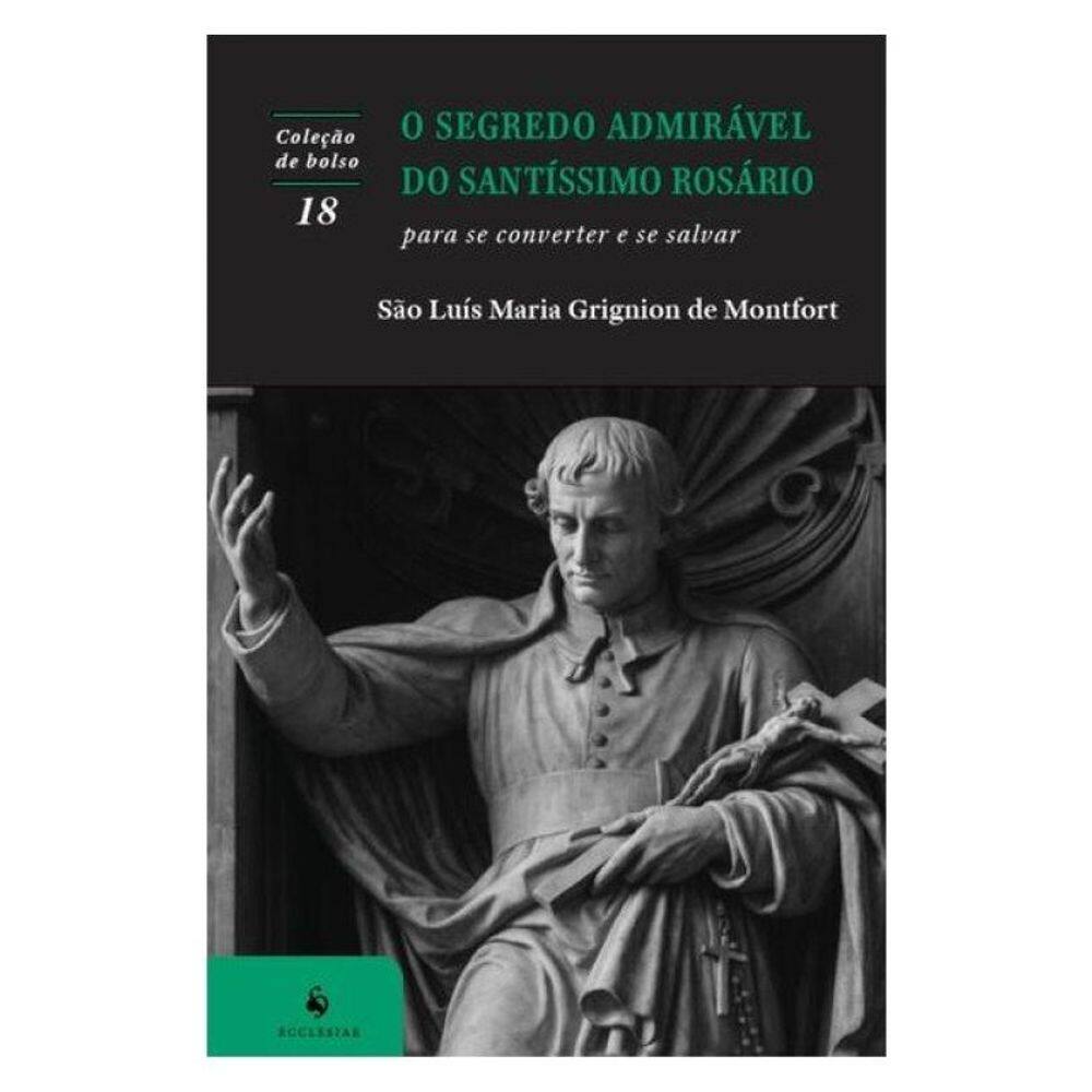 O Segredo Admirável Do Santíssimo Rosário (2ª Edição)