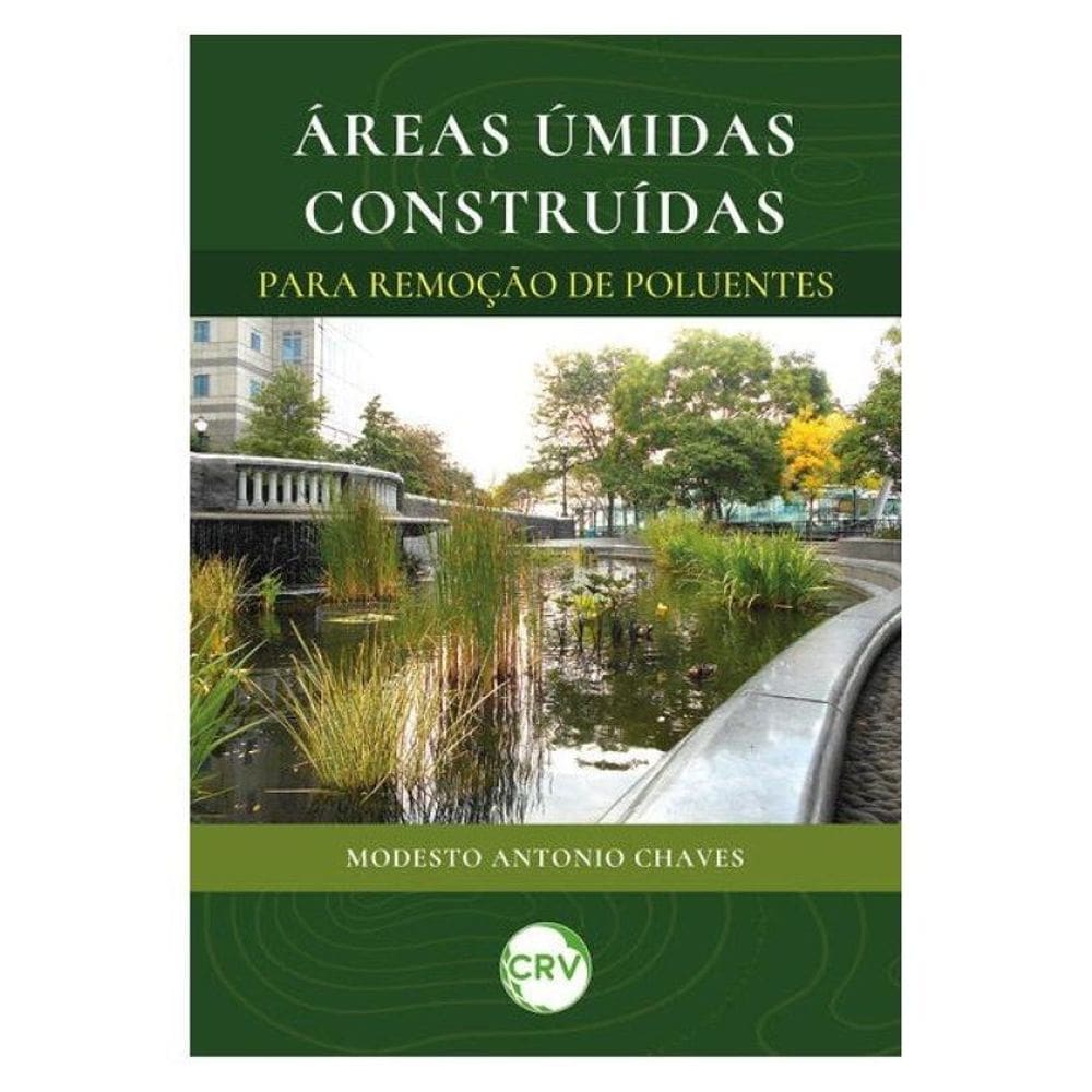 Áreas Úmidas Construídas Para Remoção De Poluentes