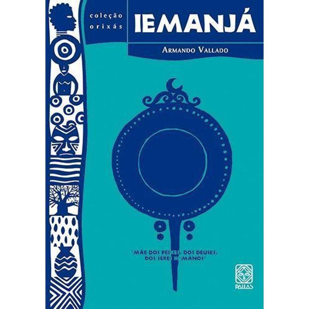 Iemanjá Mãe dos Peixes, dos Deuses, dos Seres Humanos