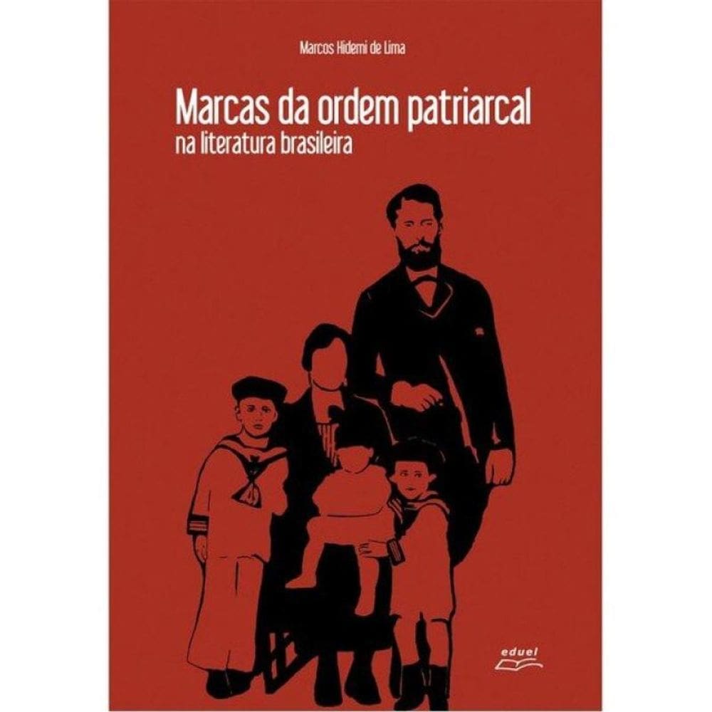 Marcas Da Ordem Patriarcal Na Literatura Brasileira