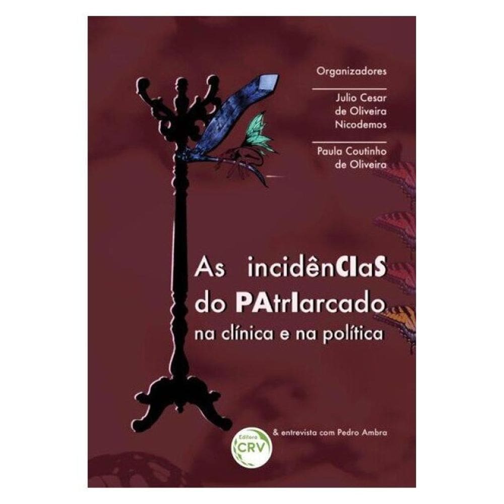 As Incidências Do Patriarcado Na Clínica E Na Política