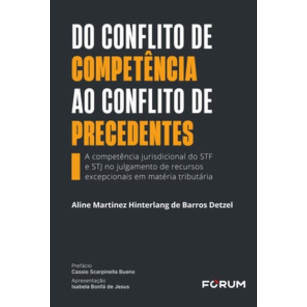 Do Conflito De Competência Ao Conflito De Precedentes