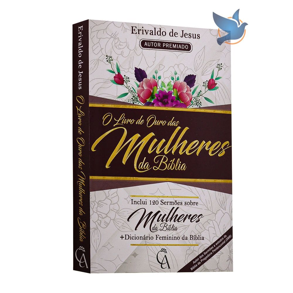 O Livro de Ouro das Mulheres da Bíblia Erivaldo de Jesus