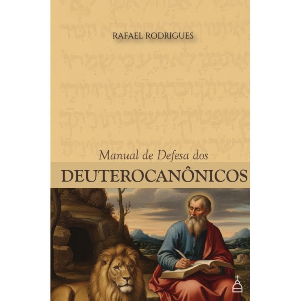 Manual de Defesa dos Deuterocanônicos (Rafael Rodrigues)
