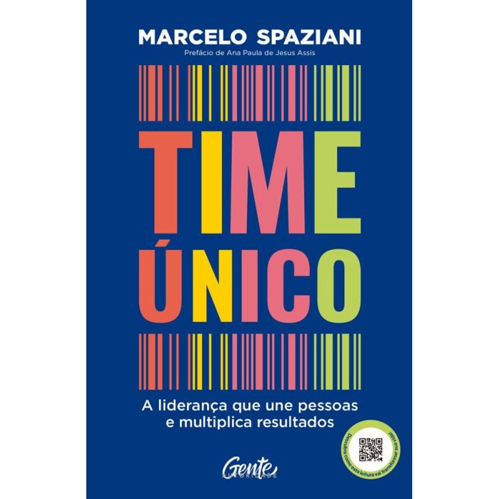 Time único: A liderança que une pessoas e multiplica resultados