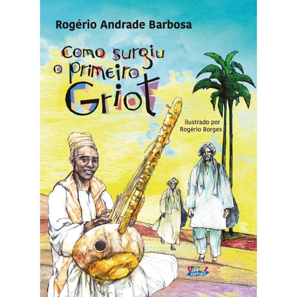 Como surgiu o primeiro Griot