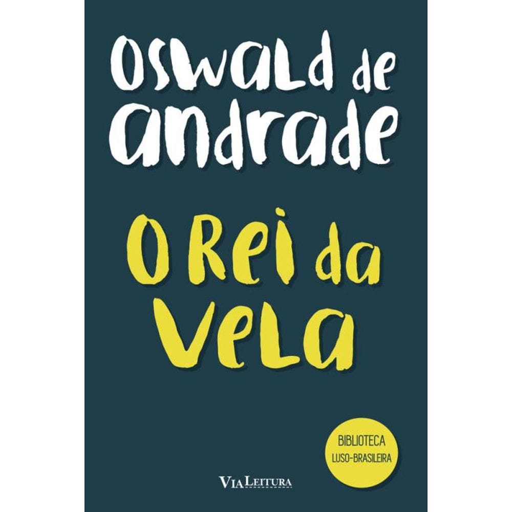O Rei da Vela - Oswald de Andrade