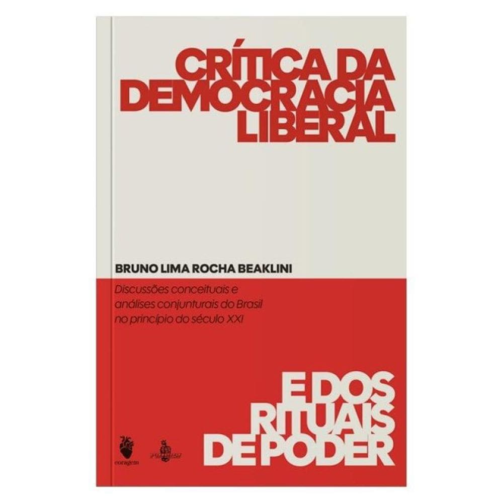 Crítica Da Democracia Liberal E Dos Rituais Do Poder