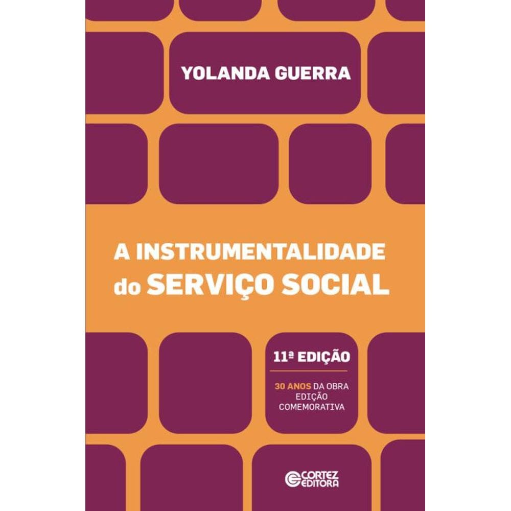A instrumentalidade do Serviço Social - 11ª edição