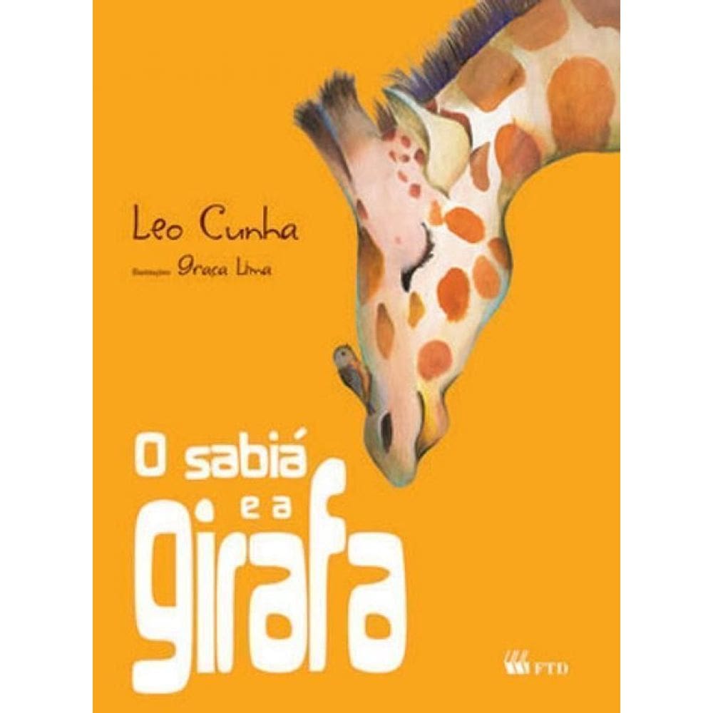 Sabiá e a Girafa-serie Isto e Aquilo, O