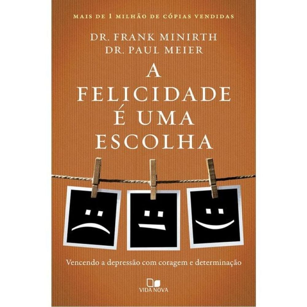 A Felicidade É Uma Escolha