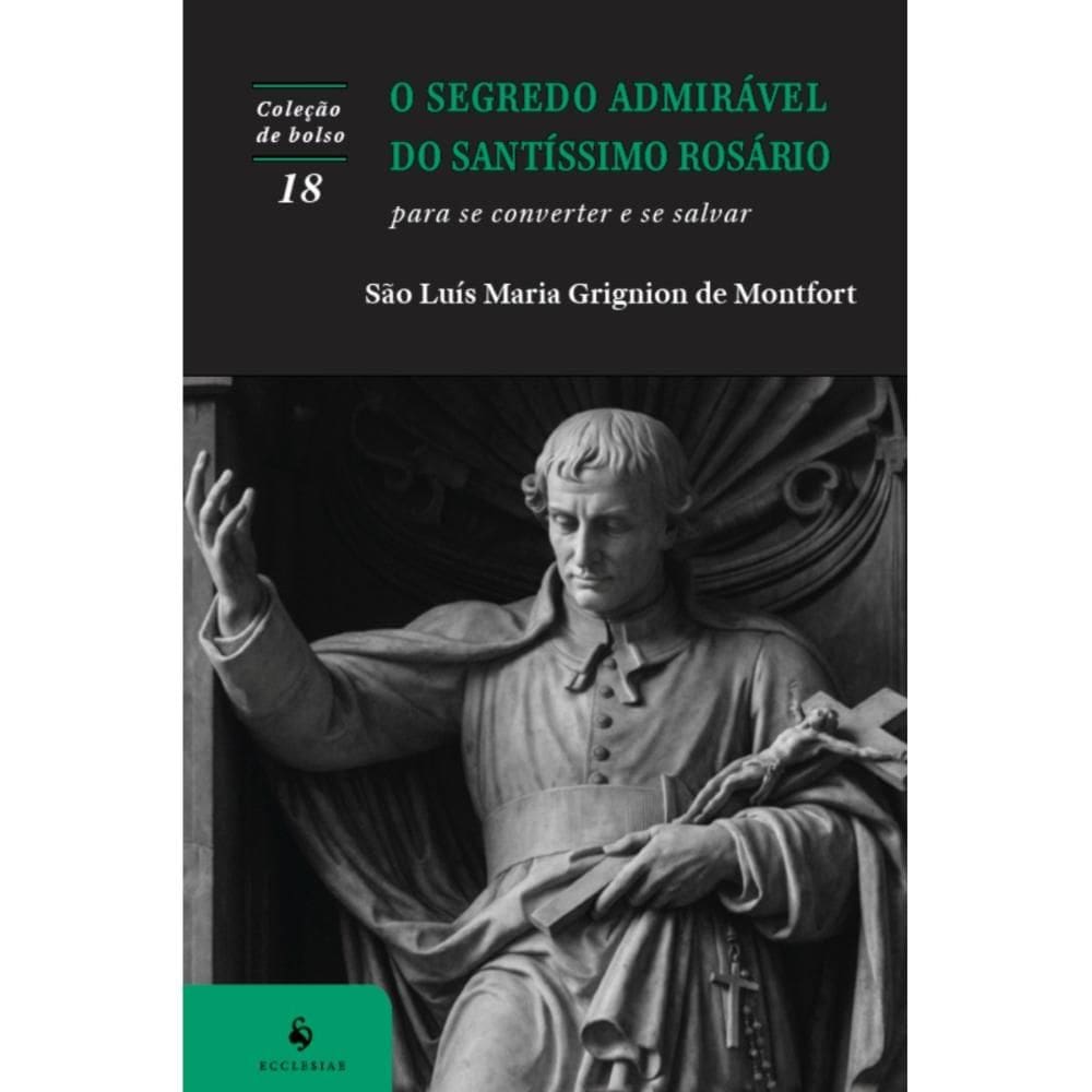 O segredo admirável do Santíssimo Rosário (2ª Edição)
