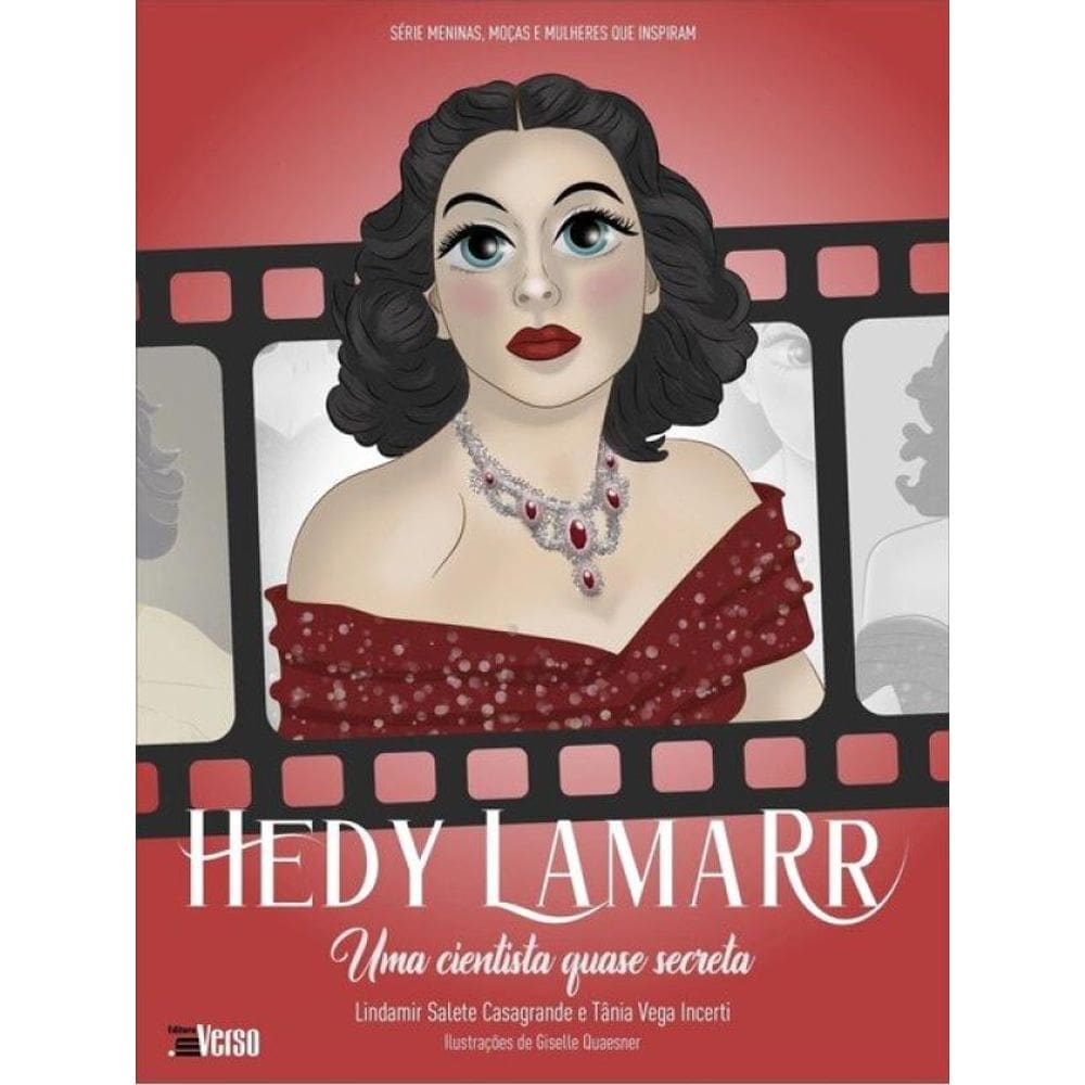 Hedy Lamarr: Uma Cientista Quase Secreta