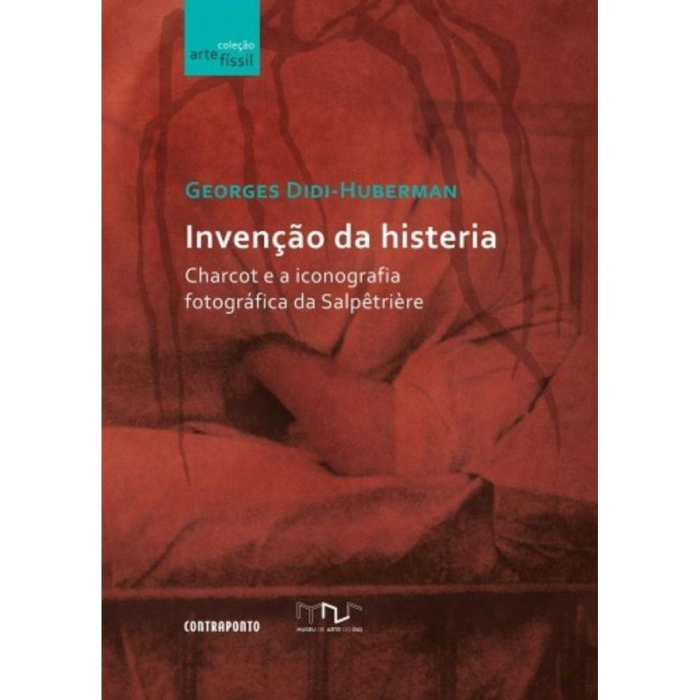 Invencao Da Histeria: Charcot E A Iconografia Foto