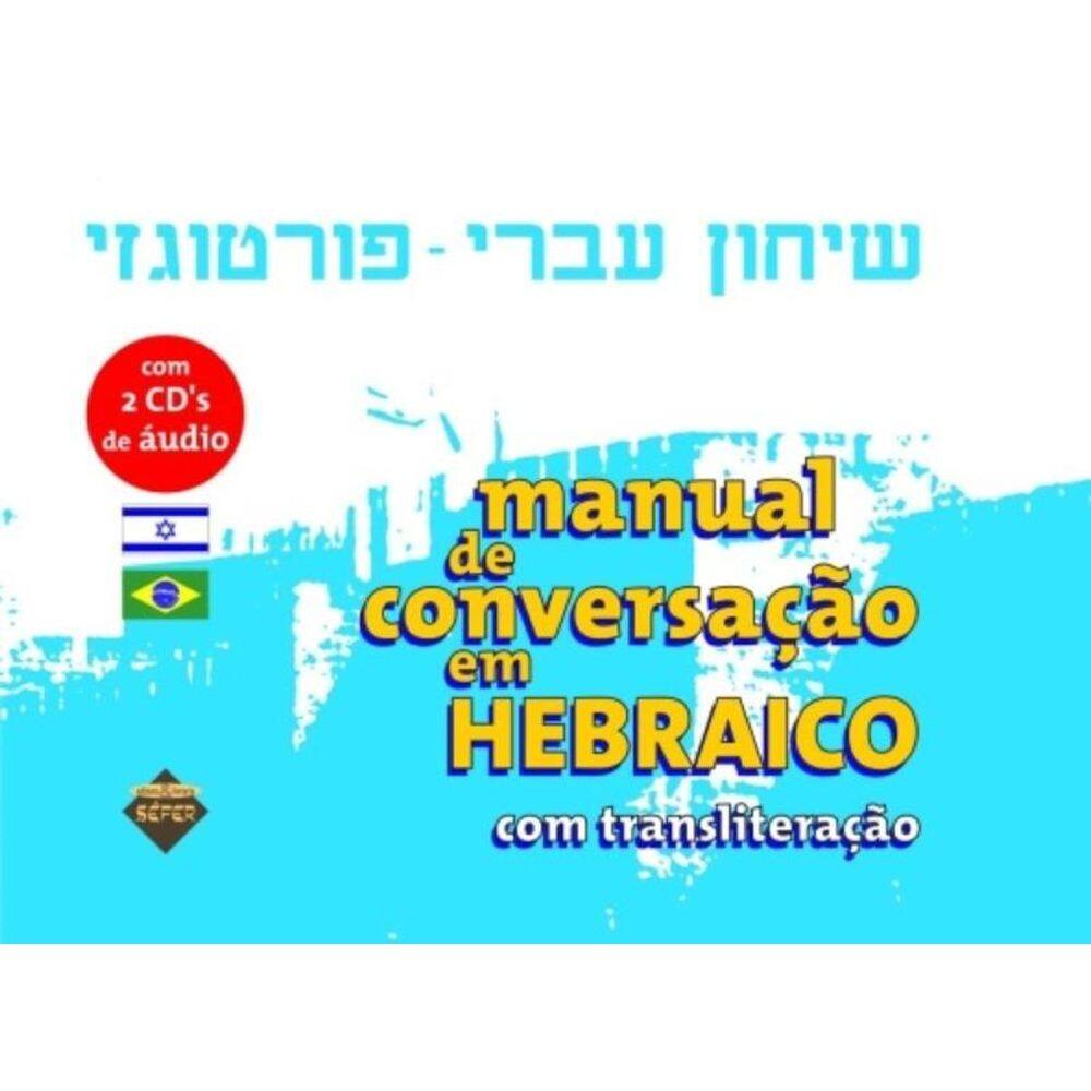 Manual De Conversação Em Hebraico - Com 2 Cds De Áudio Com Transliteração