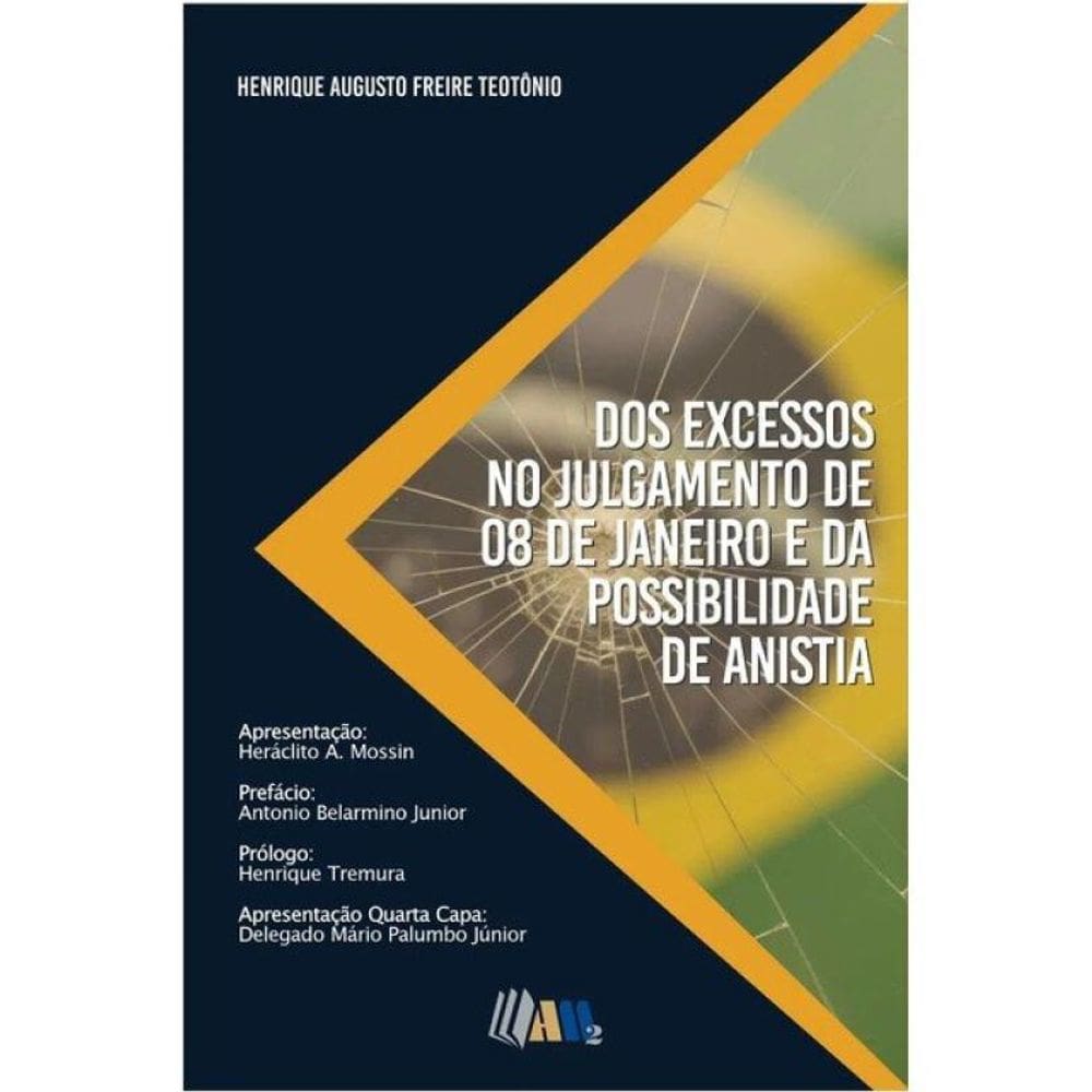 Dos Excessos No Julgamento De 08 De Janeiro - 2025