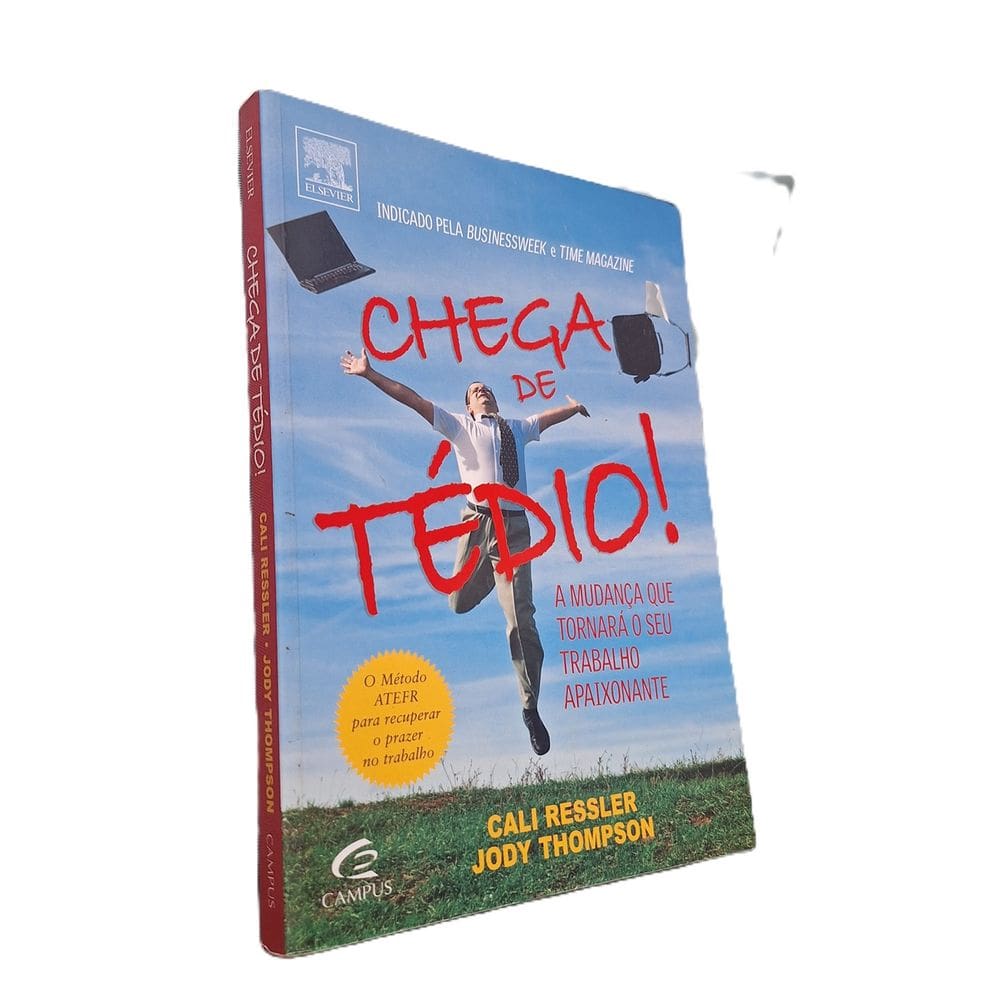 Chega de Tédio, Cali Ressler e Jody Thompson, Campus, 2009