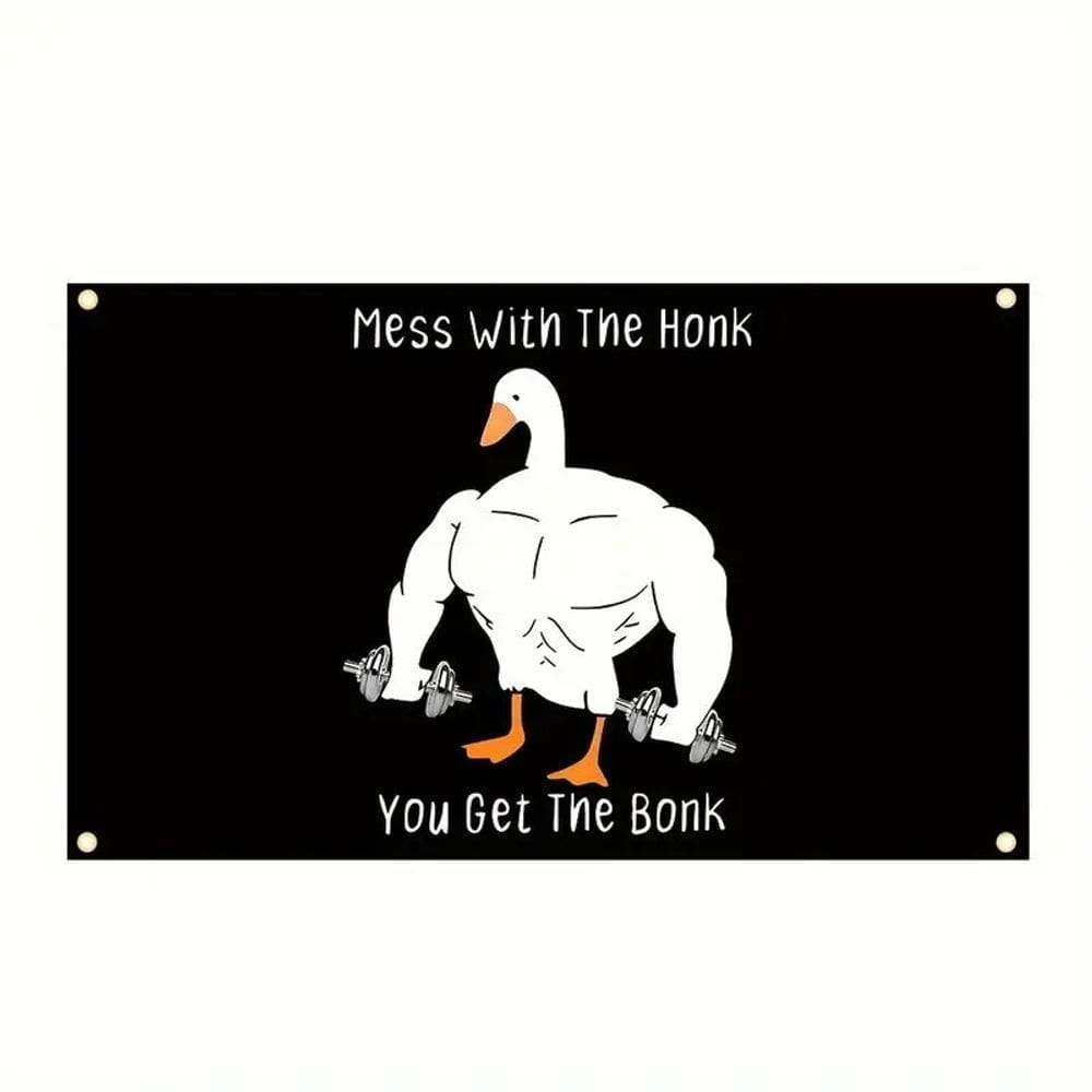 Tapeçaria de parede Mess With Honk You Get Bonk, microtecido 150x90cm