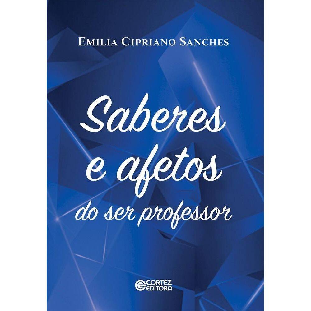 Saberes E Afetos Do Ser Professor