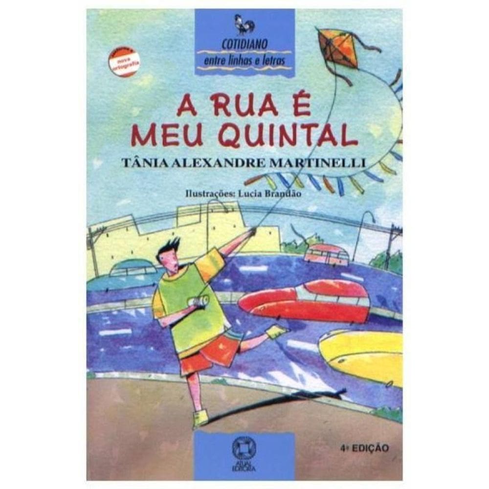 Rua É Meu Quintal, A