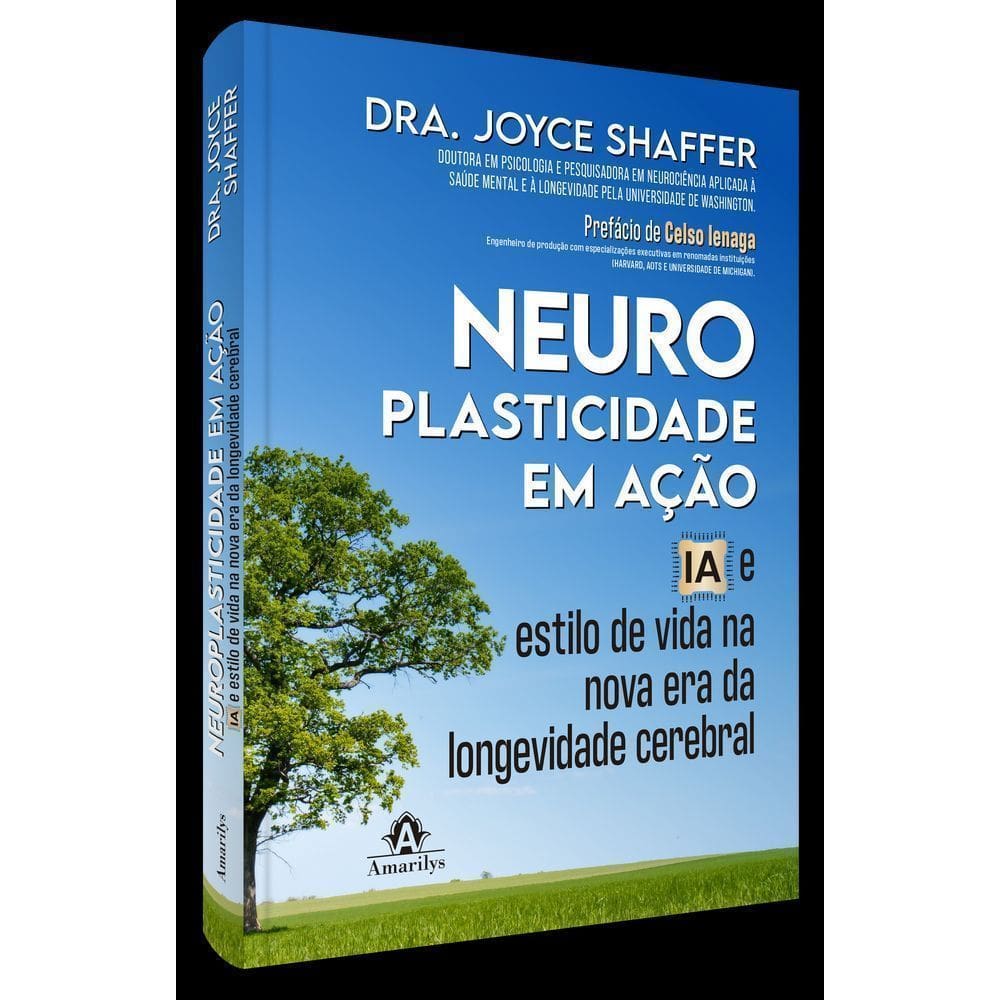 Neuroplasticidade Em Ação - Ia E Estilo De Vida Na Nova Era Da Longevidade Cerebral