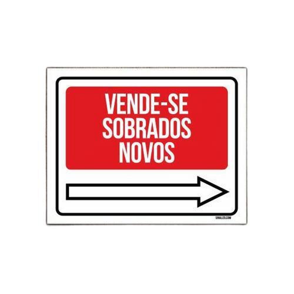 Placa Sinalização - Vende-Se Sobrados Novos Direita 36X46