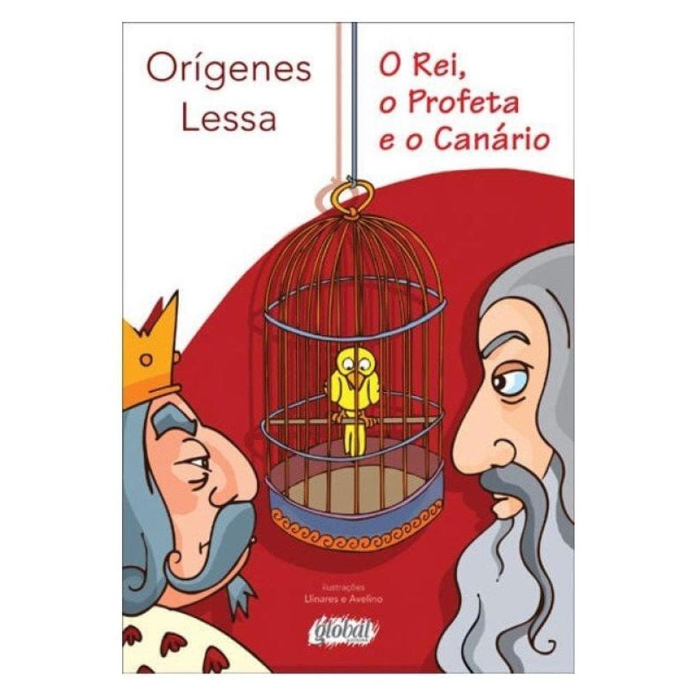 O Rei, O Profeta E O Canário