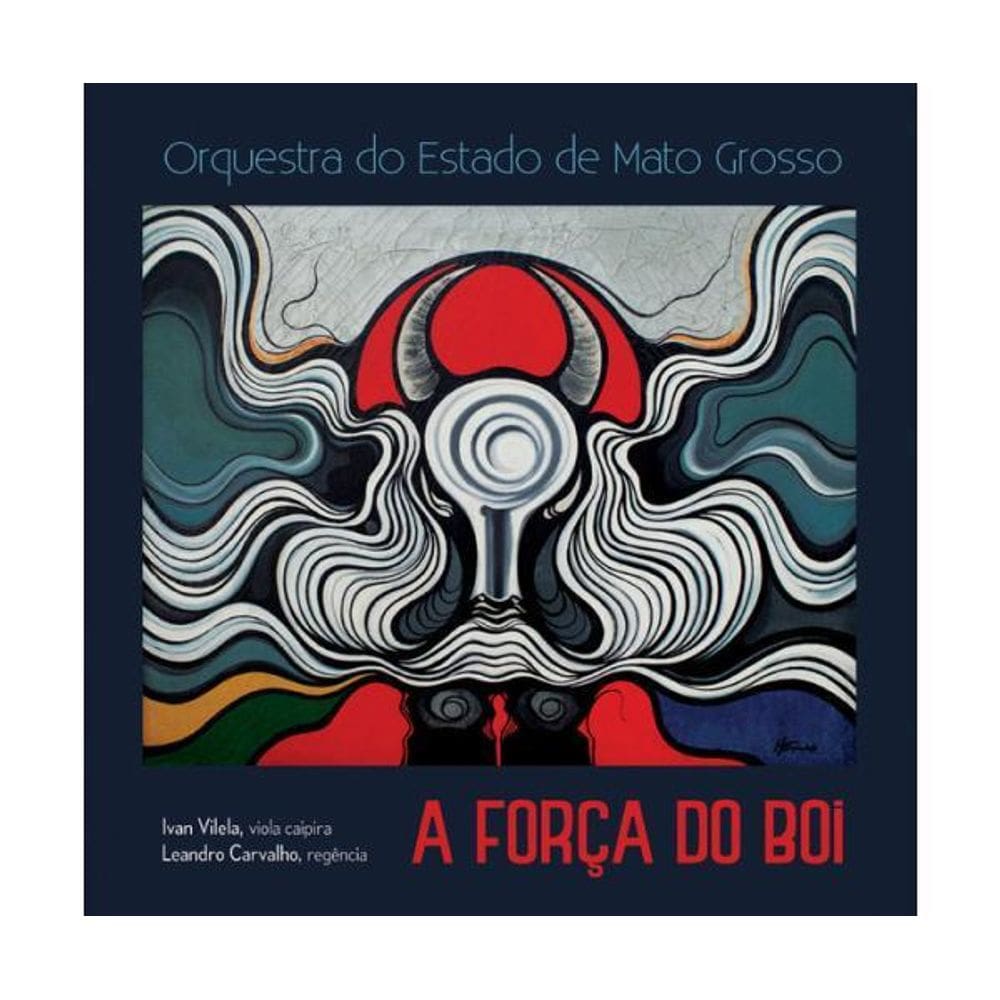 Ivan Vilela - A Força Do Boi - Cd