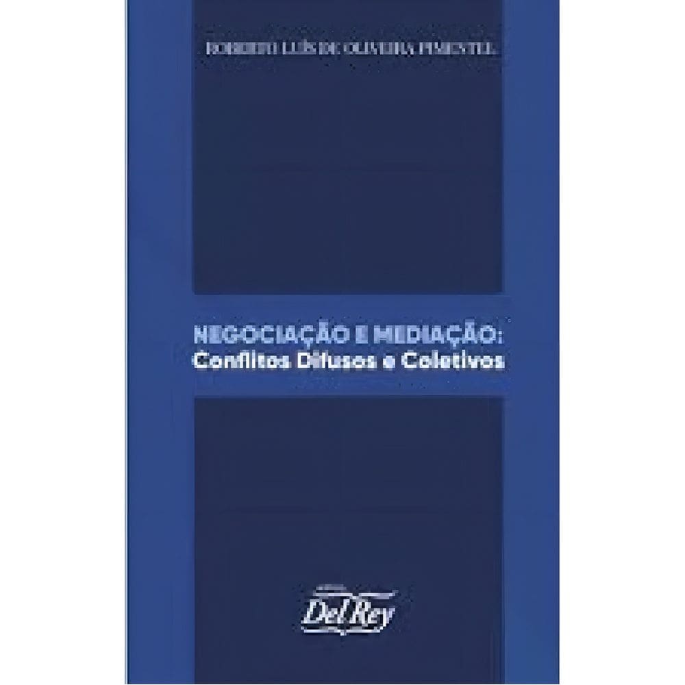 Negociação e Mediação: Conflitos Difusos e Coletivos