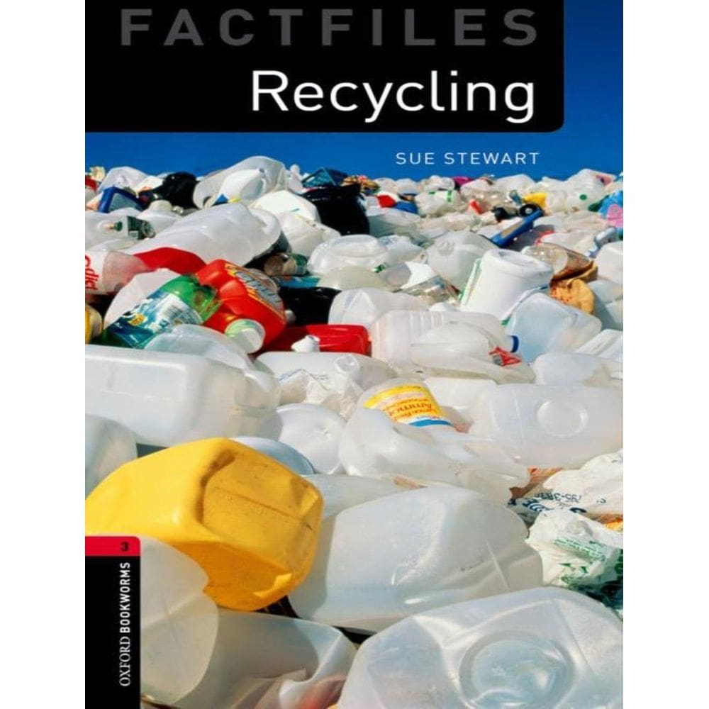 Recycling Oxford Bookworms Factfiles 3 2 Edition