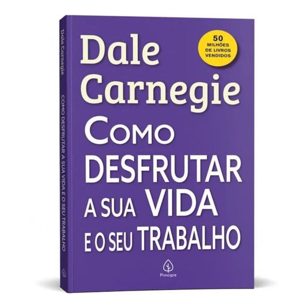 Livro Como Desfrutar A Sua Vida E O Seu Trabalho - Principis