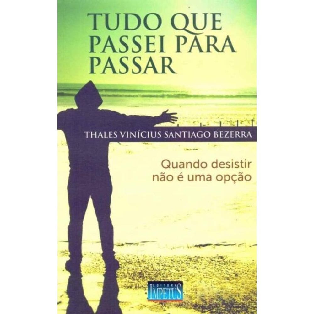 Tudo Que Passei Para Passar