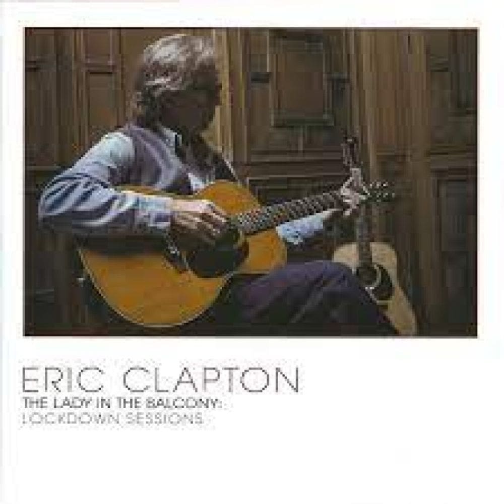 CD Eric Clapton – The Lady In The Balcony: Lockdown Sessions