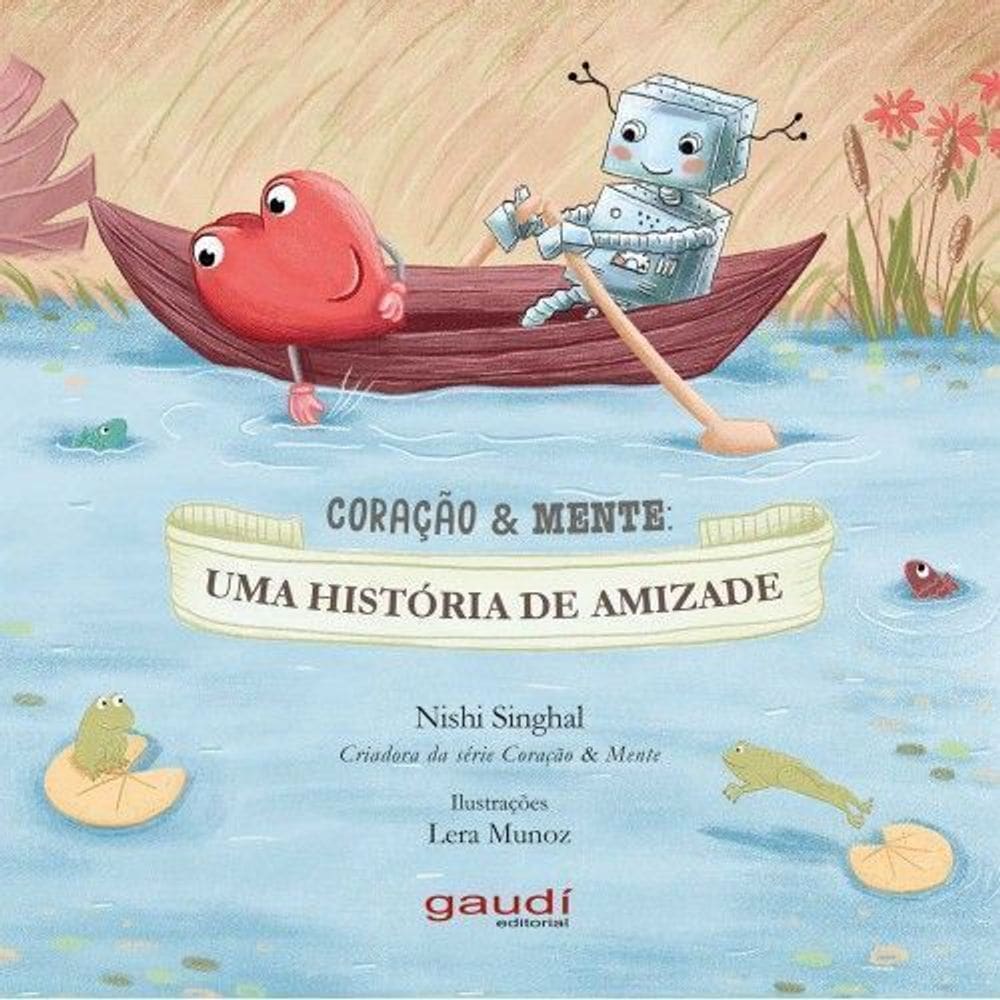 Coração & Mente: Uma História de Amizade