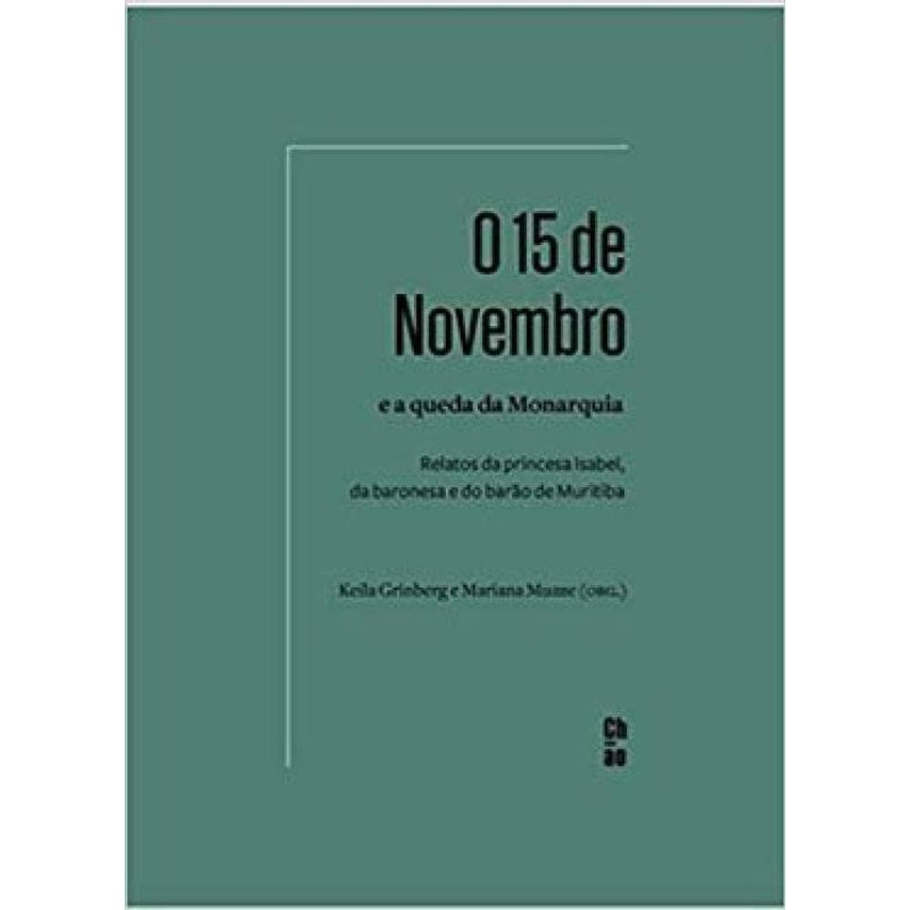 O 15 De Novembro E A Queda Da Monarquia