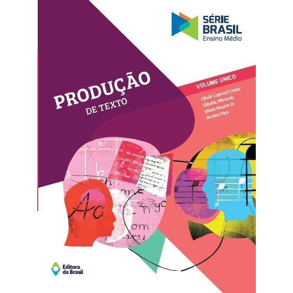 Produção De Texto - Volume Único - Ensino Médio