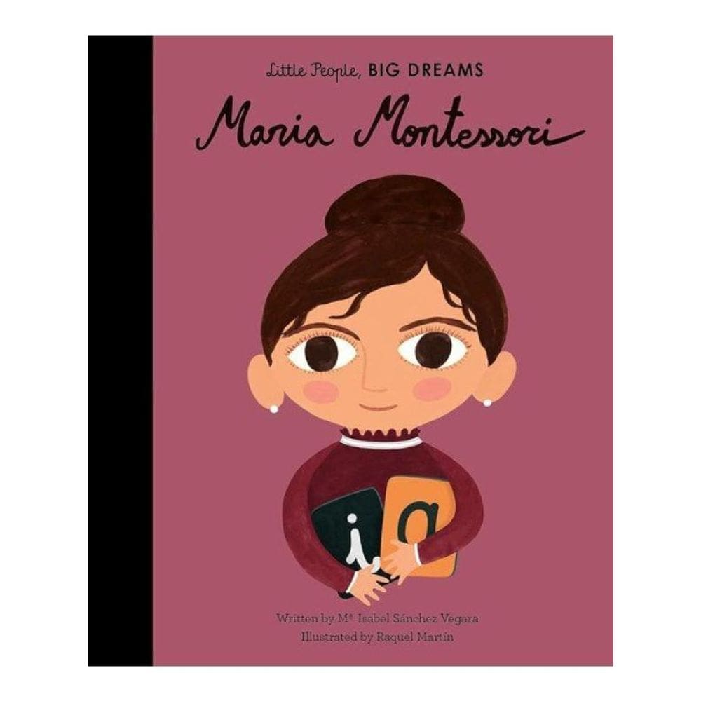Maria Montessori - Little People, Big Dreams - Vol. 23