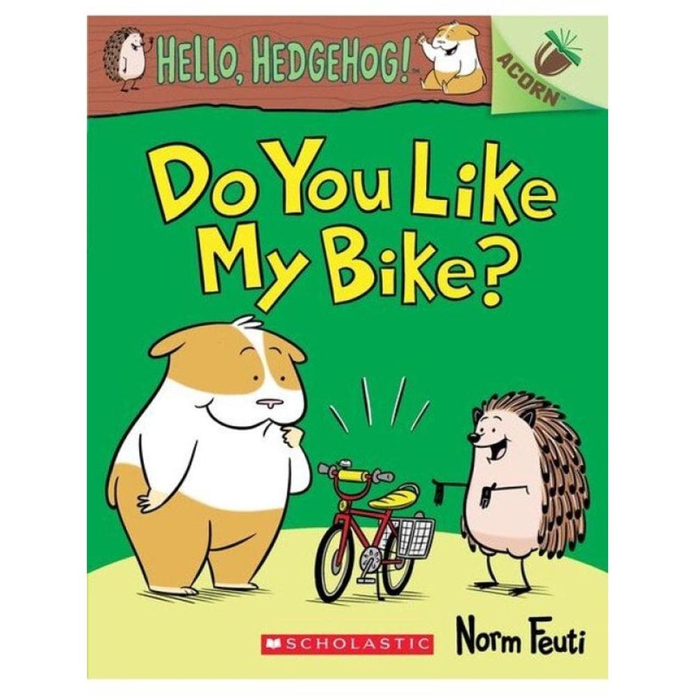 Do You Like My Bike? - An Acorn Book