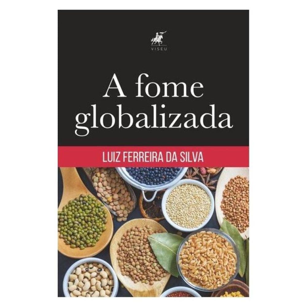A Fome Globalizada