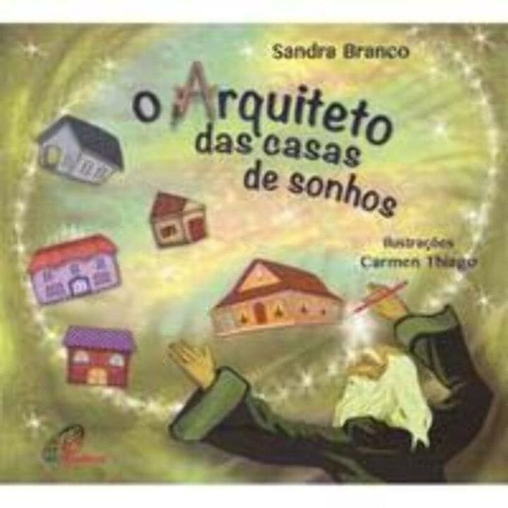 Arquiteto Das Casas De Sonhos, O