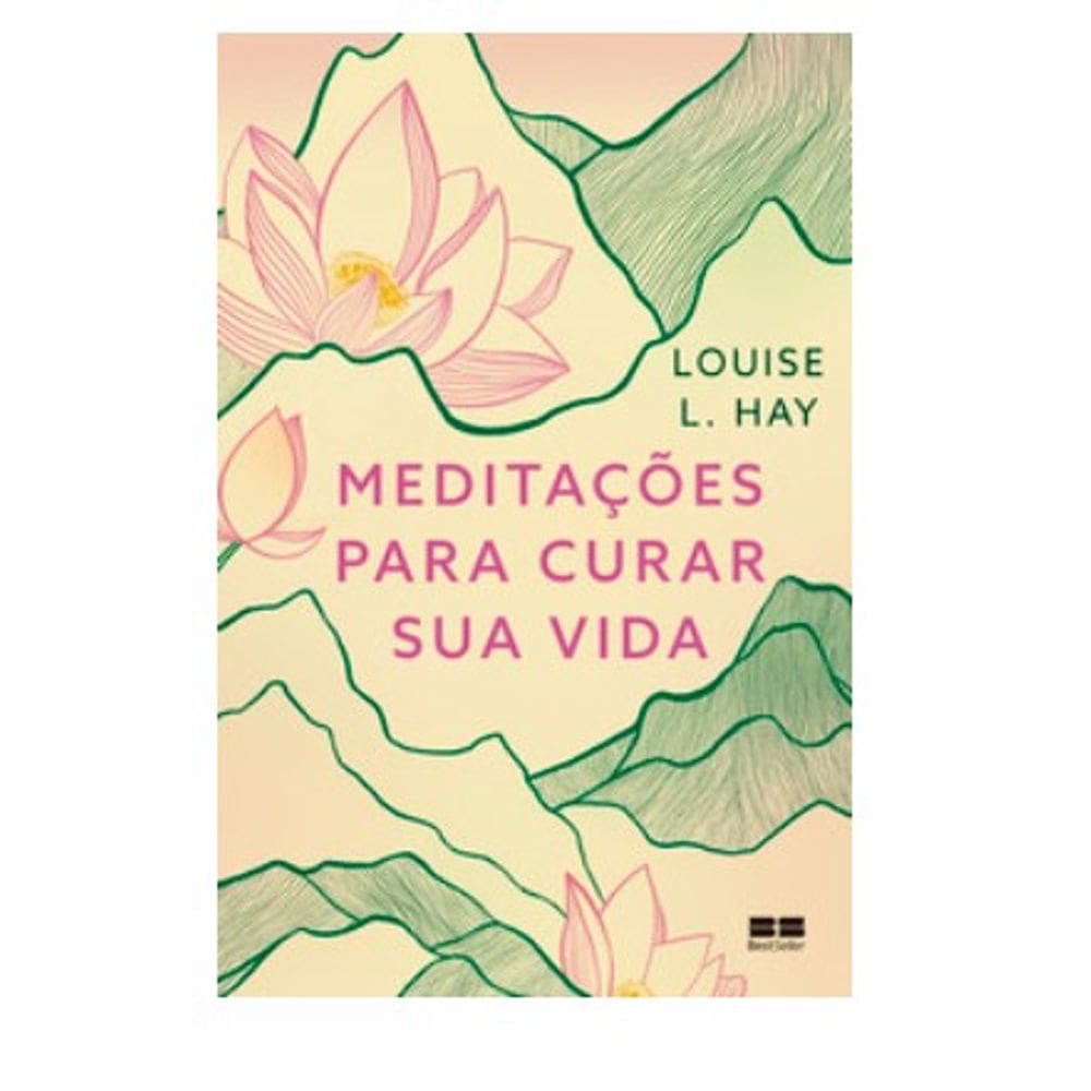 Meditacoes para Curar Sua Vida