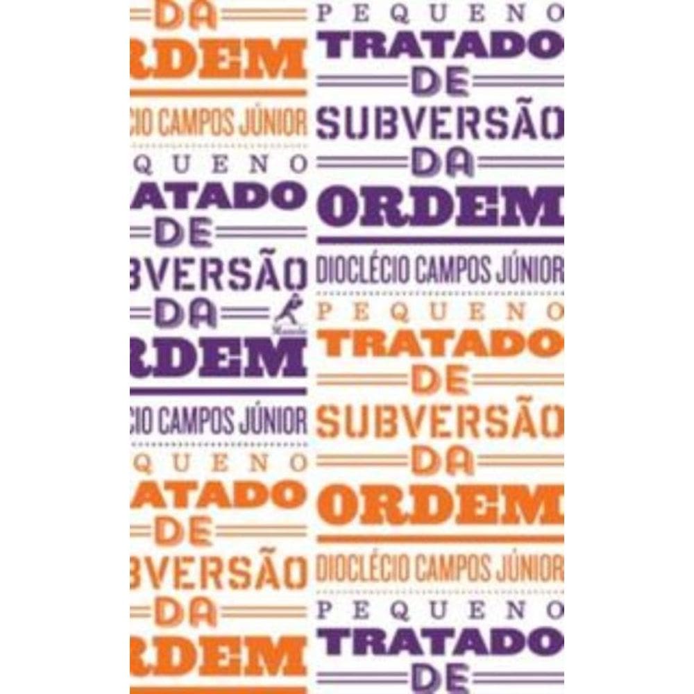 Pequeno tratado de subversão da ordem