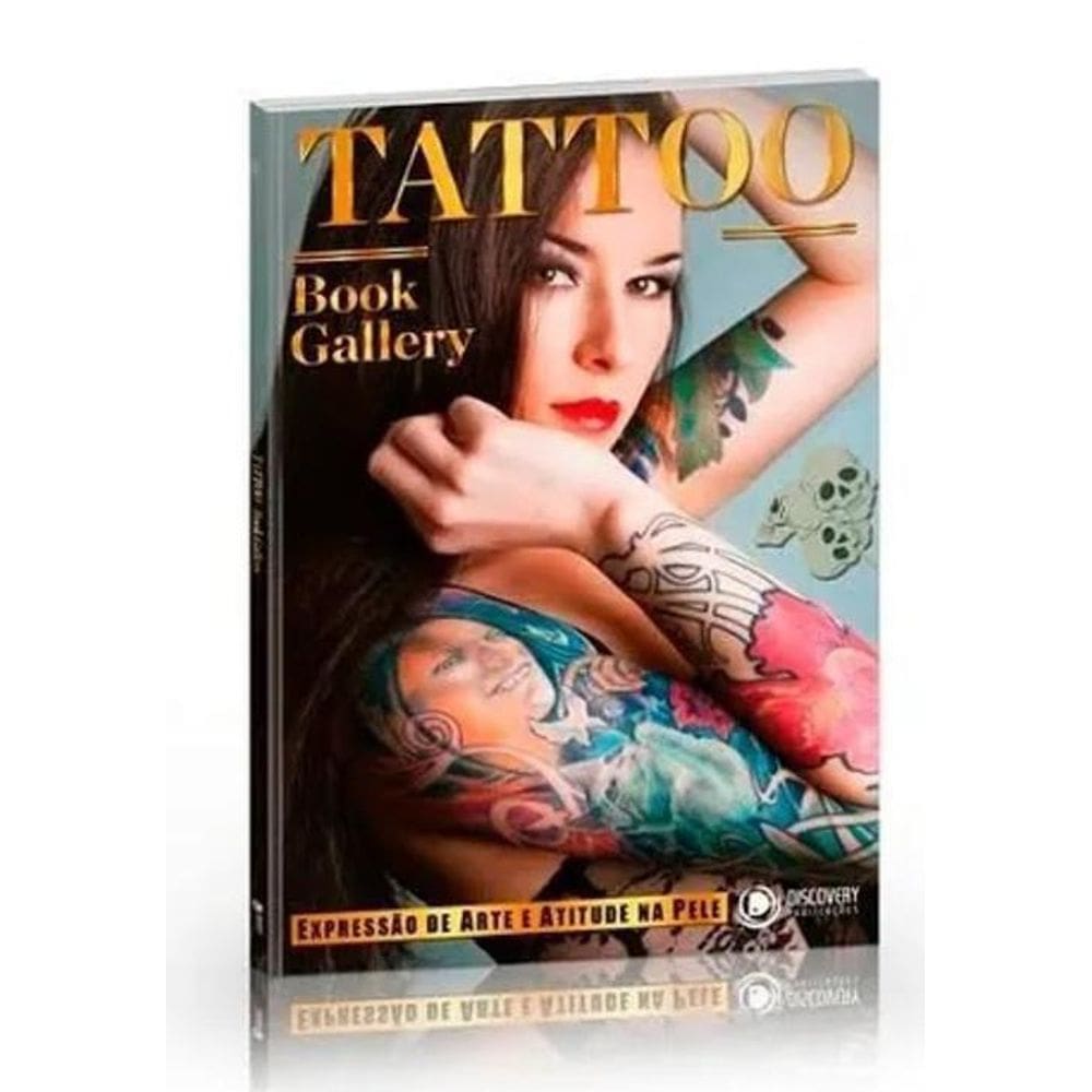 Livro Tatto Espressão De Arte E Atitude Na Pele