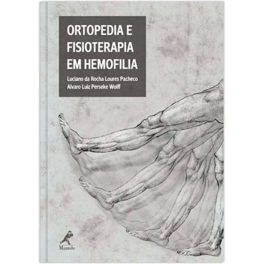 Ortopedia e Fisioterapia Em Hemofilia